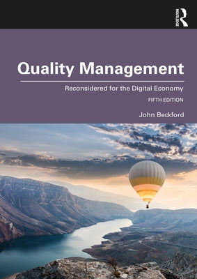 Quality Management: Reconsidered for the Digital Economy by Beckford, John