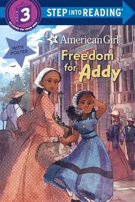 Freedom for Addy (American Girl) by Leslie, Tonya