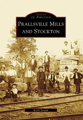 Prallsville Mills and Stockton by Strunk, Keith
