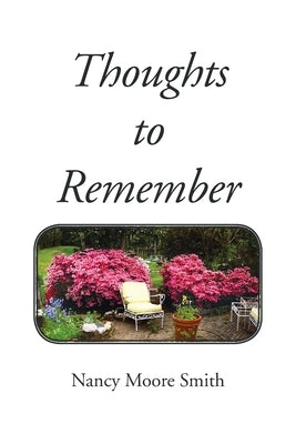 Thoughts to Remember by Smith, Nancy Moore