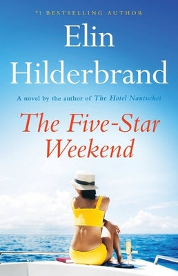 The Five-Star Weekend by Hilderbrand, Elin