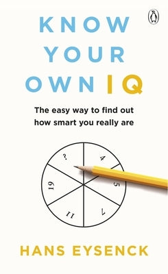 Know Your Own IQ by Eysenck, Hans