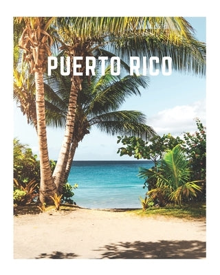 Puerto Rico: A Decorative Book - Perfect for Coffee Tables, Bookshelves, Interior Design & Home Staging by Book Co, Decora