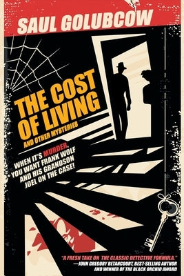 The Cost of Living and Other Mysteries by Golubcow, Saul
