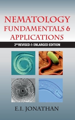 Nematology Fundamentals & Applications (2nd Revised & Enlarged Edition) by Jonathan, E. I.