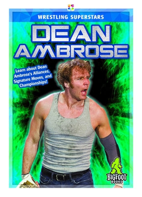 Dean Ambrose by Kinley, J. R.