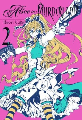 Alice in Murderland, Volume 2 by Yuki, Kaori