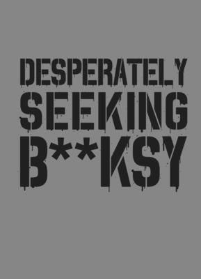 Desperately Seeking Banksy: New Edition by Tapies, Xavier