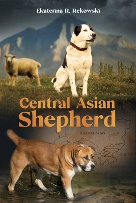 Central Asian Shepherd by Rekowski, Ekaterina R.