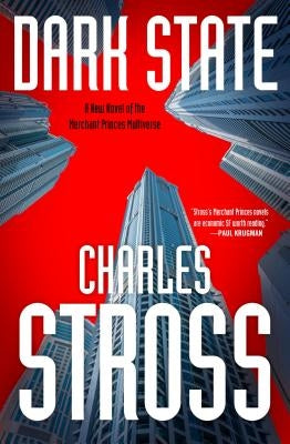 Dark State: A Novel of the Merchant Princes Multiverse (Empire Games, Book II) by Stross, Charles
