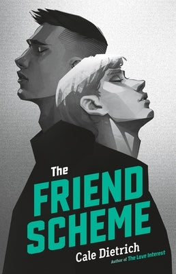 The Friend Scheme by Dietrich, Cale