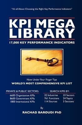 KPI Mega Library: 17,000 Key Performance Indicators by Baroudi, Rachad