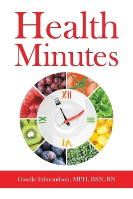 Health Minutes by Edmondson, Ginelle