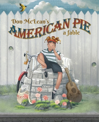 Don McLean's American Pie: A Fable by Meteor 17 Books
