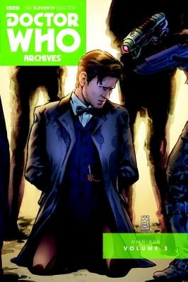 Doctor Who Archives: The Eleventh Doctor Vol. 3 by Cornell, Paul