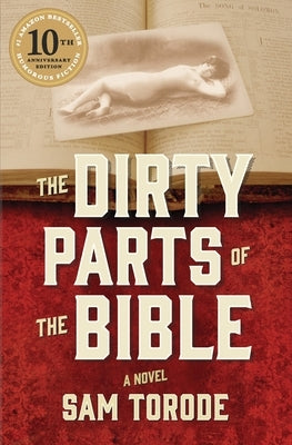 The Dirty Parts of the Bible by Torode, Sam