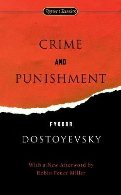 Crime and Punishment by Dostoyevsky, Fyodor