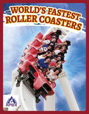 World's Fastest Roller Coasters by Walker, Hubert