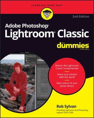 Adobe Photoshop Lightroom Classic for Dummies by Sylvan, Rob