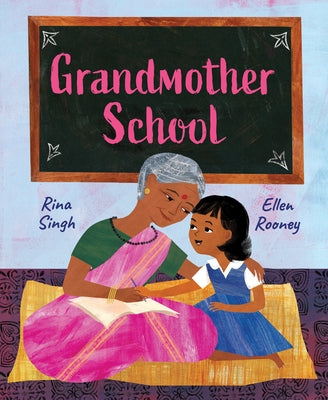 Grandmother School by Singh, Rina