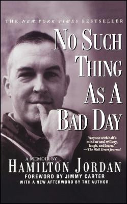 No Such Thing as a Bad Day by Jordan, Hamilton