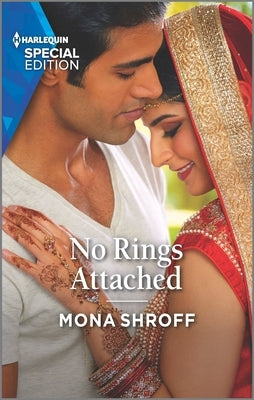 No Rings Attached by Shroff, Mona