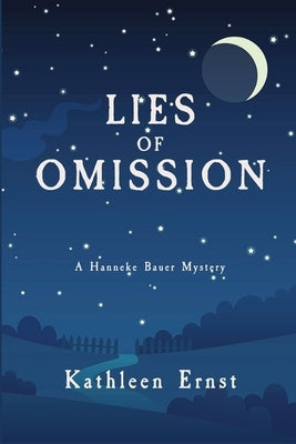 Lies of Omission: A Hanneke Bauer Mystery by Ernst, Kathleen