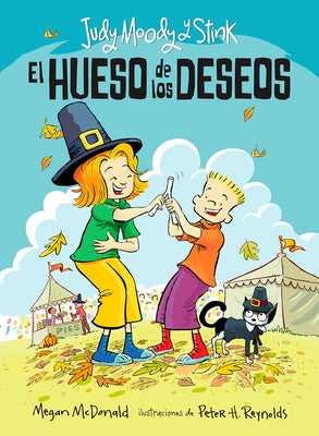 Judy Moody Y Stink: El Hueso de Los Deseos / Judy Moody & Stink: The Wishbone Wi Sh by McDonald, Megan