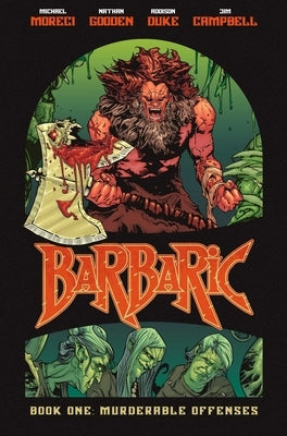 Barbaric Vol. 1: Murderable Offenses by Moreci, Michael