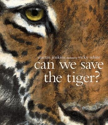 Can We Save the Tiger? by Jenkins, Martin