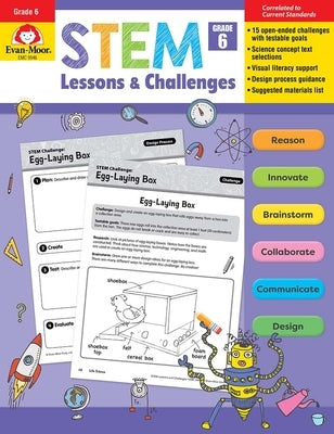 Stem Lessons and Challenges, Grade 6 Teacher Resource by Evan-Moor Corporation
