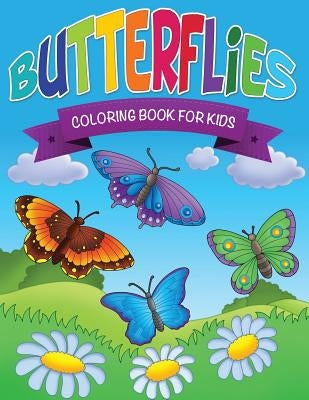 Butterflies Coloring Book for Kids by Bailey, Robert