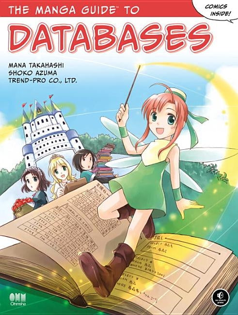 The Manga Guide to Databases by Takahashi, Mana