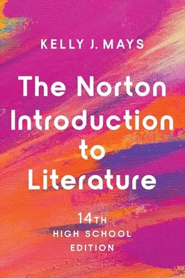 Norton Introduction to Literature by Mays, Kelly J.