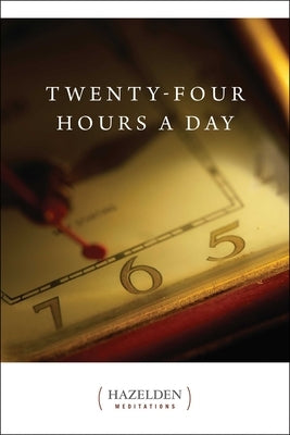 Twenty-Four Hours a Day by Anonymous