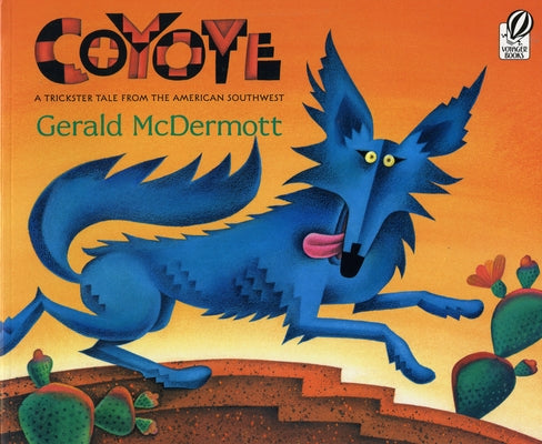 Coyote: A Trickster Tale from the American Southwest by McDermott, Gerald