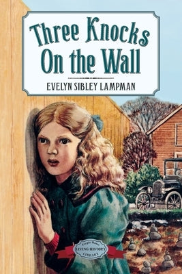 Three Knocks on the Wall by Lampman, Evelyn Sibley