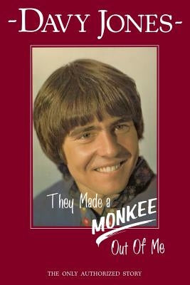 They Made a Monkee Out of Me by Jones, Davy