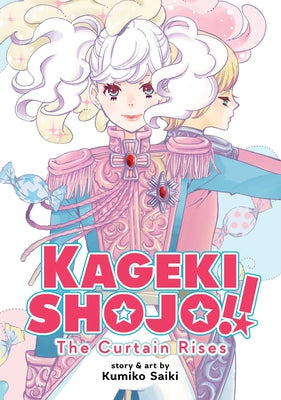 Kageki Shojo!! the Curtain Rises by Saiki, Kumiko