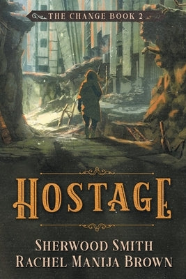 Hostage by Brown, Rachel Manija