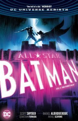 All-Star Batman Vol. 3: The First Ally by Snyder, Scott