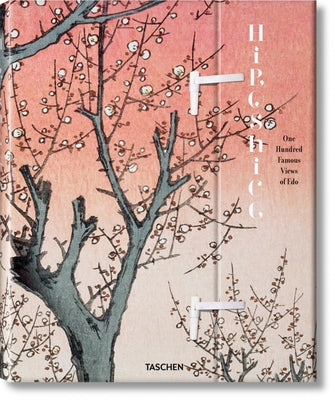 Hiroshige. One Hundred Famous Views of EDO by Bichler, Lorenz