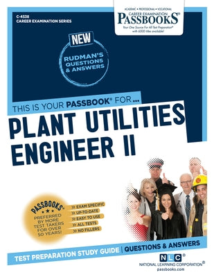 Plant Utilities Engineer II (C-4538): Passbooks Study Guide by Corporation, National Learning