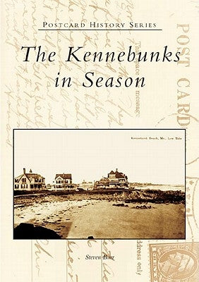 The Kennebunks in Season by Burr, Steven