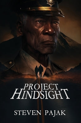 Project Hindsight by Pajak, Steven