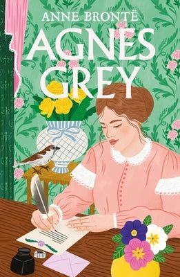 Agnes Grey by Bront&#235;, Anne