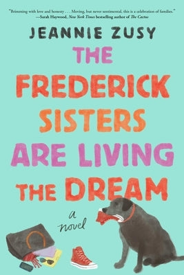 The Frederick Sisters Are Living the Dream by Zusy, Jeannie