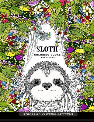 Sloth coloring book for adults: (Animal Coloring Books for Adults) by Adult Coloring Book