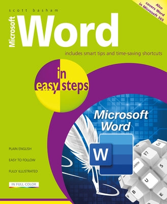 Microsoft Word in Easy Steps: Covers MS Word in Office 365 Suite by Basham, Scott