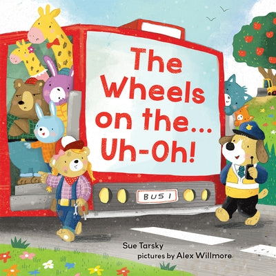 The Wheels on The...Uh-Oh! by Tarsky, Sue